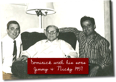 Dominick with his sons Jimmy & Nicky 1957